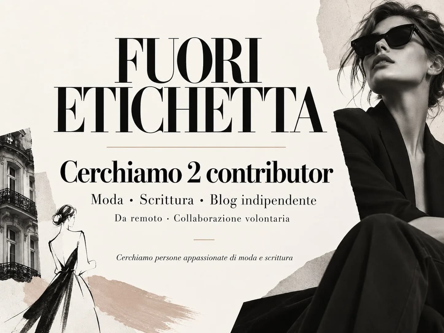 FUORI ETICHETTA CERCA 2 CONTRIBUTOR / REDATTORI PER BLOG INDIPENDENTE DI MODA